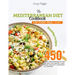 The Mediterranean Diet Cookbook for Every Meal: Over 450 Best Mediterranean Diet Recipes for Weight Loss, Heart-Healthy Approach to Cooking (Volume 8)