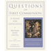 Questions on First Communion: A Guide for Catechists