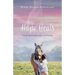 Hope Heals: A story about Faith, Hope, and Healing