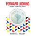 Forward Looking: Aging for All Ages