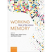 Working Memory: State of the Science