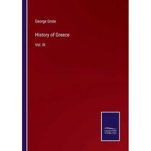 History of Greece: Vol. III