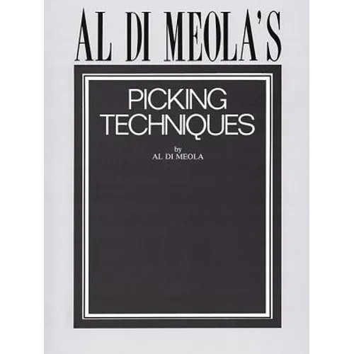 Al Di Meola's Picking Techniques