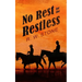 No Rest for the Restless