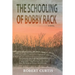 The Schooling of Bobby Rack