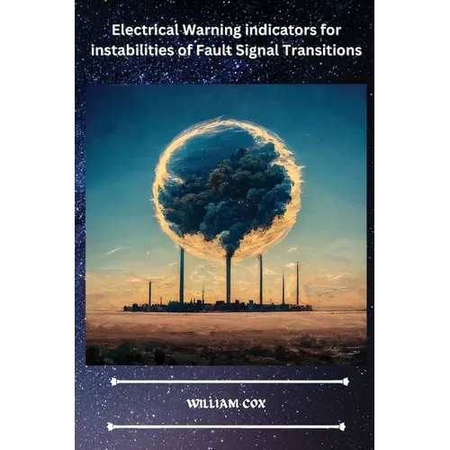 Electrical Warning indicators for instabilities of Fault Signal Transitions