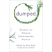 Dumped: Stories of Women Unfriending Women