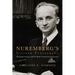 Nuremberg's Citizen Prosecutor: Benjamin Ferencz and the Birth of International Justice