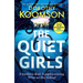 The Quiet Girls: Will Their Secrets Stay Buried? a Gripping and Twisty New Thriller from the Queen of the Big Reveal