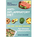 Anti-Inflammatory Diet: Heal Yourself: The Top 100 Best Recipes For Chronic Inflammation