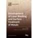 Development of Laser Welding and Surface Treatment of Metals