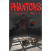 Phantoms
