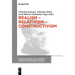 Realism - Relativism - Constructivism: Proceedings of the 38th International Wittgenstein Symposium in Kirchberg