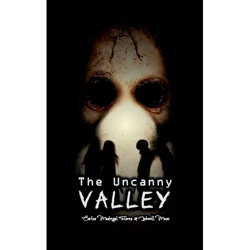 The Uncanny Valley