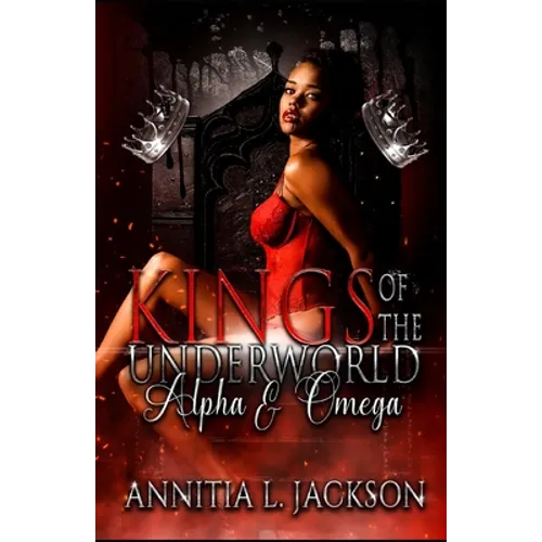 Kings of the Underworld: Alpha and Omega