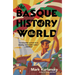 The Basque History of the World: The Story of a Nation