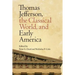 Thomas Jefferson, the Classical World, and Early America