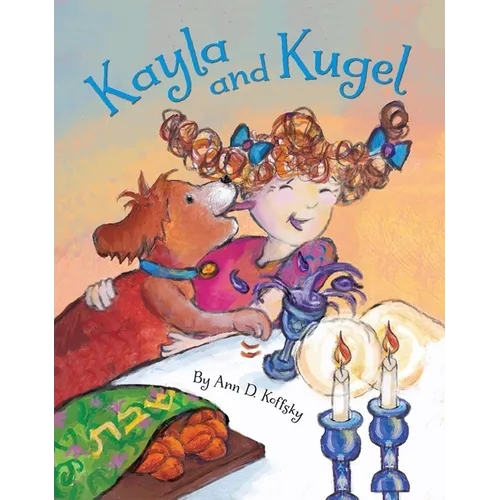 Kayla and Kugel