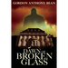 Dawn of Broken Glass