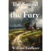 The Sound and the Fury