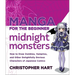 Manga for the Beginner Midnight Monsters: How to Draw Zombies, Vampires, and Other Delightfully Devious Characters of Japanese Comics