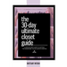 The 30-Day Ultimate Closet Guide: A Step-by-Step Guide to Getting the Wardrobe You've Always Wanted.