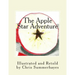 The Apple Star Adventure: A story about the little red house with no doors and no windows and a star inside