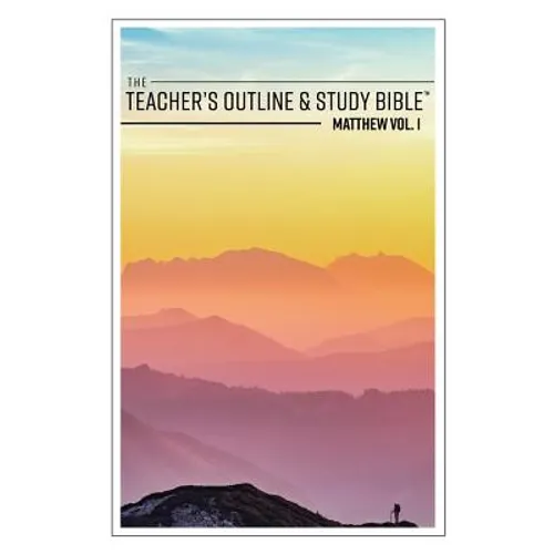The Teacher's Outline & Study Bible: Matthew Vol. 1