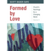 Formed by Love