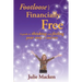 Footloose and Financially Free: A guide to thinking and feeling your way to success