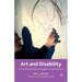 Art and Disability: The Social and Political Struggles Facing Education