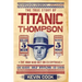 Titanic Thompson: The Man Who Bet on Everything