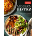 Modern Bistro: Home Cooking Inspired by French Classics