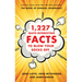 1,227 Quite Interesting Facts to Blow Your Socks Off
