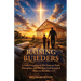 Raising Builders: A Father's Letters to His Sons on Faith, Discipline, and the Men God Intended Them to Become