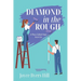 Diamond in the Rough