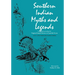 Southern Indian Myths and Legends