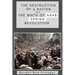The Destruction of a Nation and The Birth of Arab Spring Revolutions