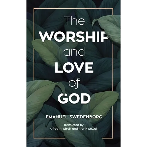 The Worship and Love of God
