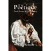 Pôëtíque: Dark Poems & Lyric Poetry