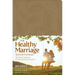 The Healthy Marriage Devotional: 365 Daily Inspirations to Bring You Closer Together