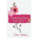 Raising Happy Hearts: Empower your children to flourish in life and fulfill their God-given destinies!