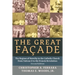 The Great Facade: The Regime of Novelty in the Catholic Church from Vatican II to the Francis Revolution (Second Edition)