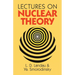 Lectures on Nuclear Theory