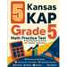5 Kansas KAP Grade 5 Math Practice Tests: Proven Practice for Top Scores with Detailed Explanations