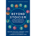 Beyond Stoicism: A Guide to the Good Life with Stoics, Skeptics, Epicureans, and Other Ancient Philosophers