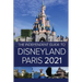 The Independent Guide to Disneyland Paris 2021