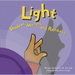 Light: Shadows, Mirrors, and Rainbows