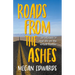 Roads from the Ashes: An Odyssey in Real Life on the Virtual Frontier