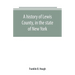 A history of Lewis County, in the state of New York: from the beginning of its settlement to the present time